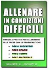 Allenare in Condizioni Difficili