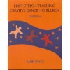 First Steps in Teaching Creative Dance to Children