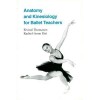 Anatomy and Kinesiology for Ballet Teachers