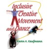 Inclusive Creative Movement and Dance