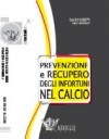 Prevenzione e recupero degli infortuni nel calcio - Dvd