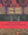 OpÃ©ras russes Ã  l'aube des ballets russes