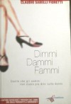 Dimmi Dammi Fammi