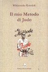 Il mio Metodo di Judo