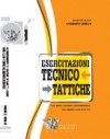 Esercitazioni tecnico- tattiche 