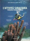 L'Attivita' Subacquea