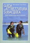 Guida all'Attrezzatura Subacquea 