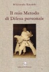 Il mio Metodo di Difesa personale