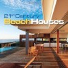 21st Century Beach Houses