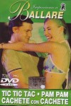 Tic Tic Tac - Pam Pam - Cachete con Cachete (DVD)