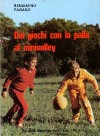 Dai giochi con la palla al minivolley