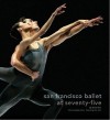San Francisco Ballet at Seventy-Five (con DVD)