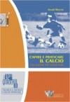 Capire e praticare il calcio