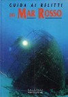 Guida ai relitti del Mar Rosso
