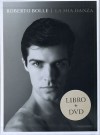 Roberto Bolle - La Mia Danza