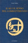 Il ki e il senso del combattimento