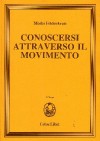 Conoscersi Attraverso il Movimento