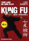 Kung fu tradizionale cinese. Vol. 6