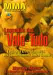 LEGGENDE DEL VALE-TUDO 